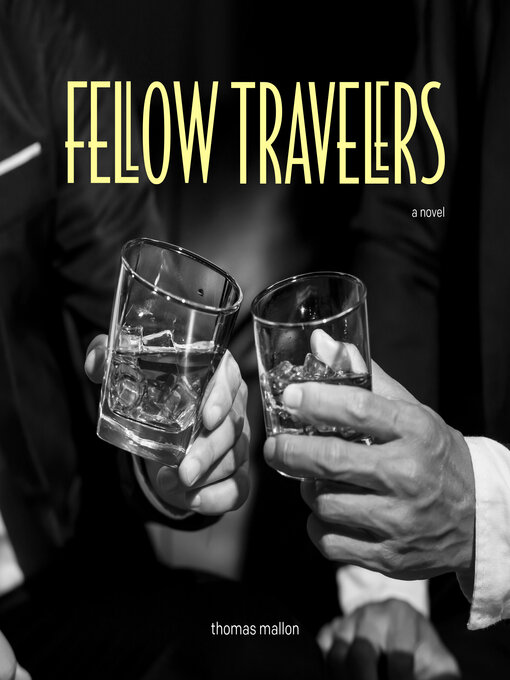 Title details for Fellow Travelers by Thomas Mallon - Available